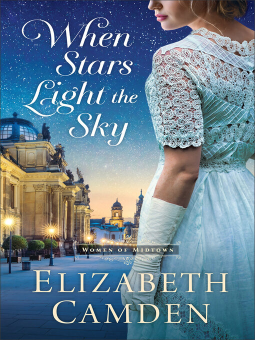 Title details for When Stars Light the Sky by Elizabeth Camden - Wait list